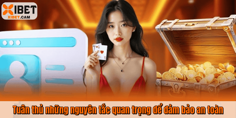 Tuân thủ những nguyên tắc quan trọng để đảm bảo an toàn