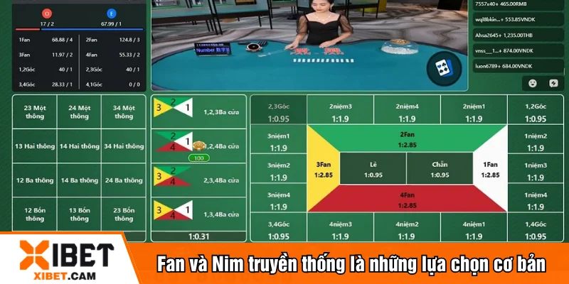 Fan và Nim truyền thống là những lựa chọn cơ bản