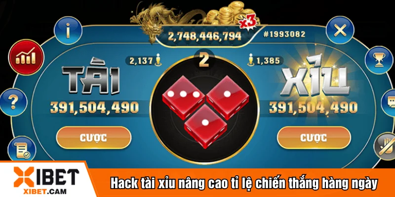 Hack tài xỉu nâng cao tỉ lệ chiến thắng hàng ngày