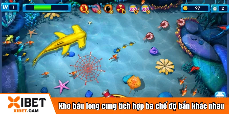Kho báu long cung tích hợp ba chế độ bắn khác nhau