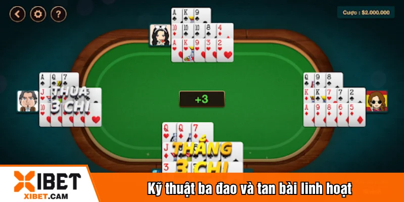 Kỹ thuật ba đao và tan bài linh hoạt