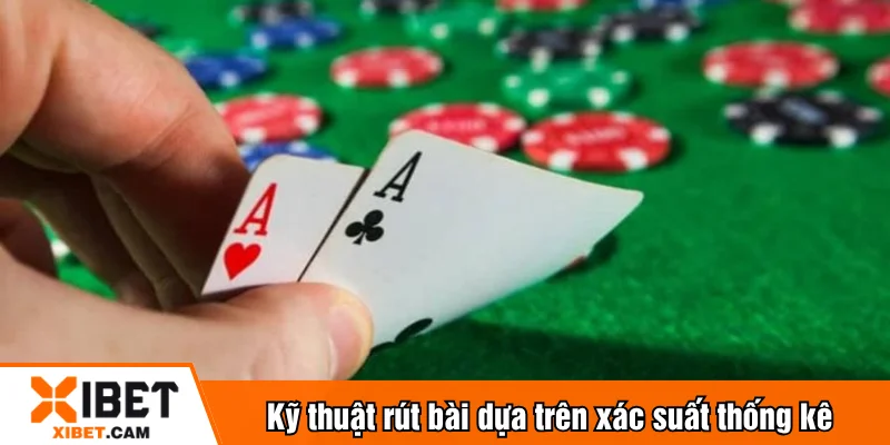 Kỹ thuật rút bài dựa trên xác suất thống kê