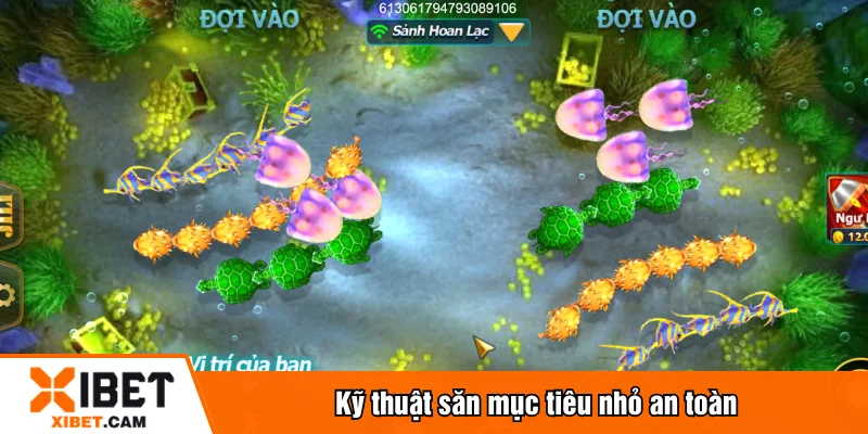 Kỹ thuật săn mục tiêu nhỏ an toàn