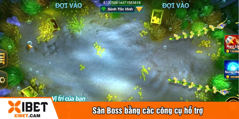 Săn Boss bằng các công cụ hỗ trợ