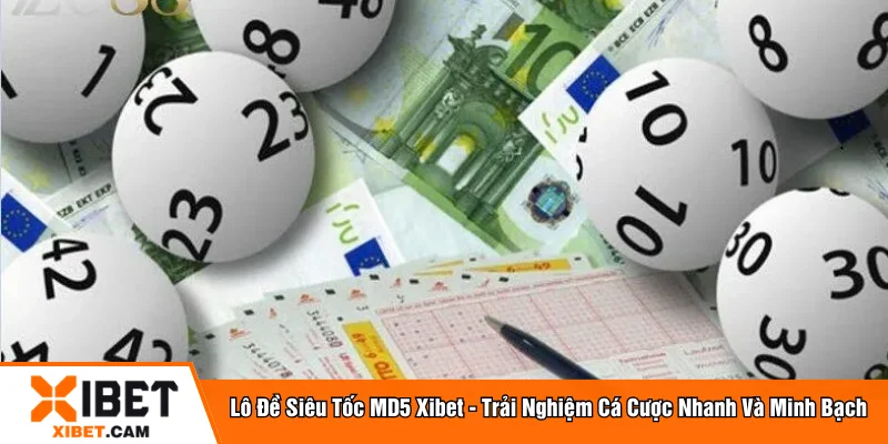 Lô đề siêu tốc MD5 Xibet