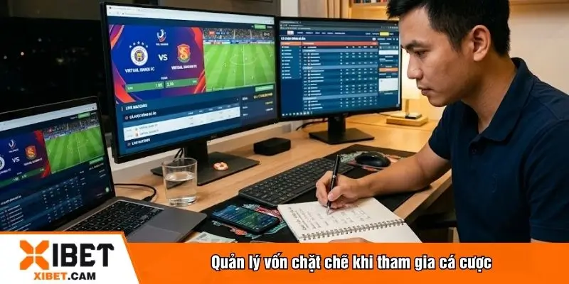 Quản lý vốn chặt chẽ khi tham gia cá cược